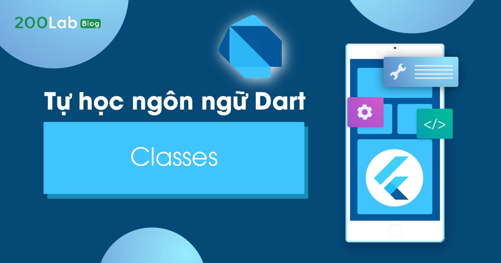 Tự học ngôn ngữ Dart: Classes