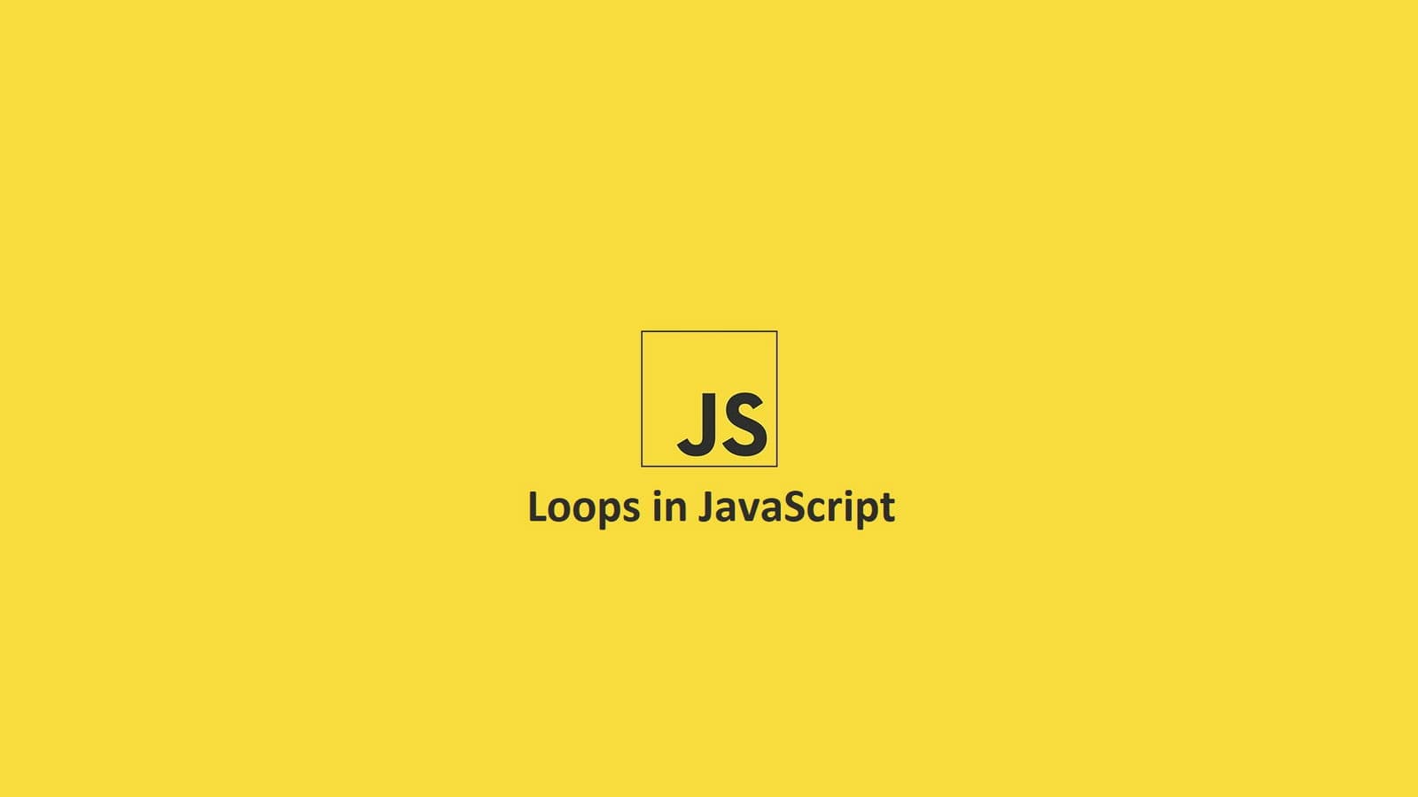 Vòng lặp trong JavaScript