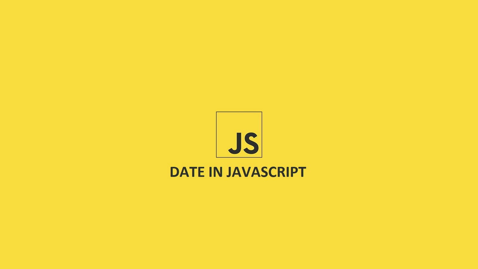 Tìm hiểu Date trong JavaScript.