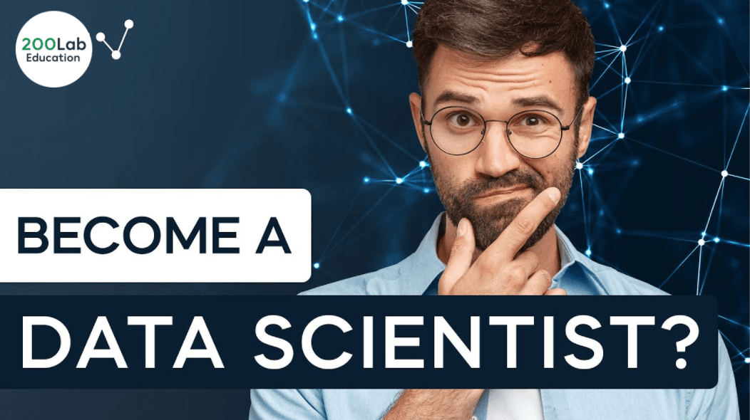 Data Scientist là gì? Làm sao để trở thành Data Scientist