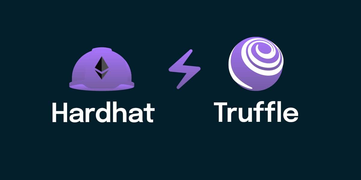 So sánh Hardhat vs Truffle, cái nào tốt nhất?