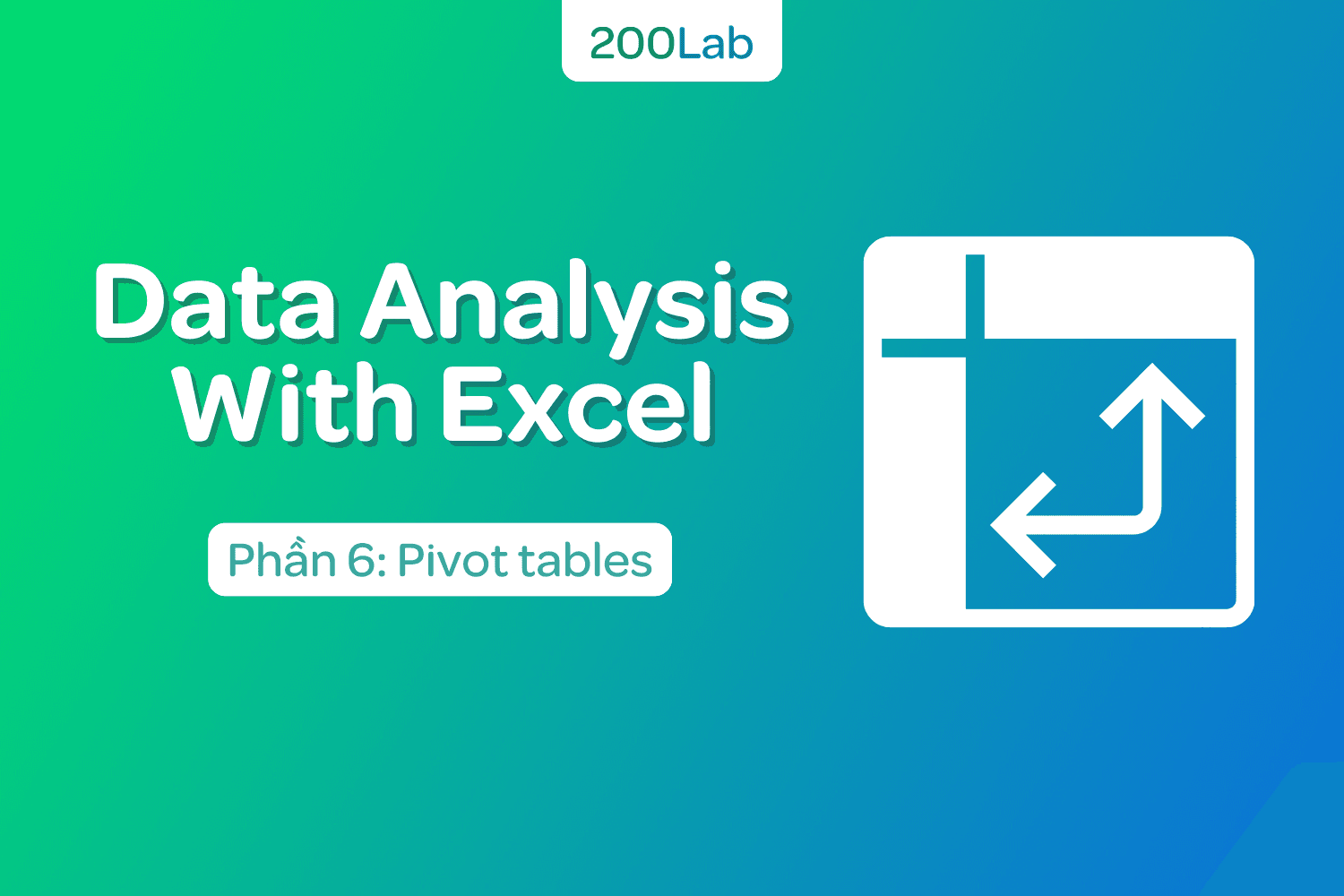 Data Analysis with Excel: Pivot Tables