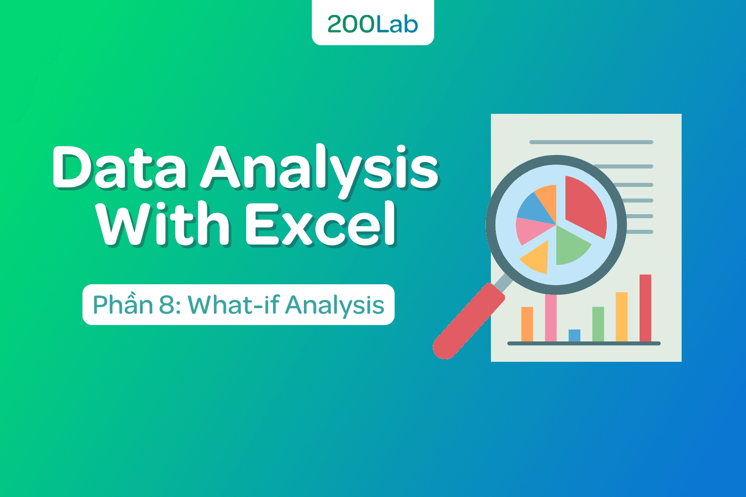 Data Analysis with Excel: What-If Analysis