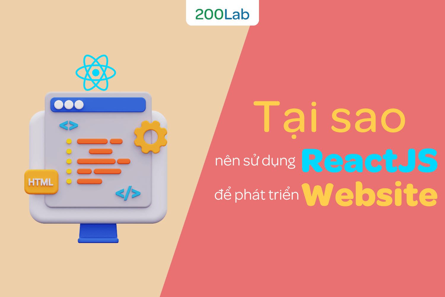 Tại sao nên sử dụng ReactJS để phát triển website?