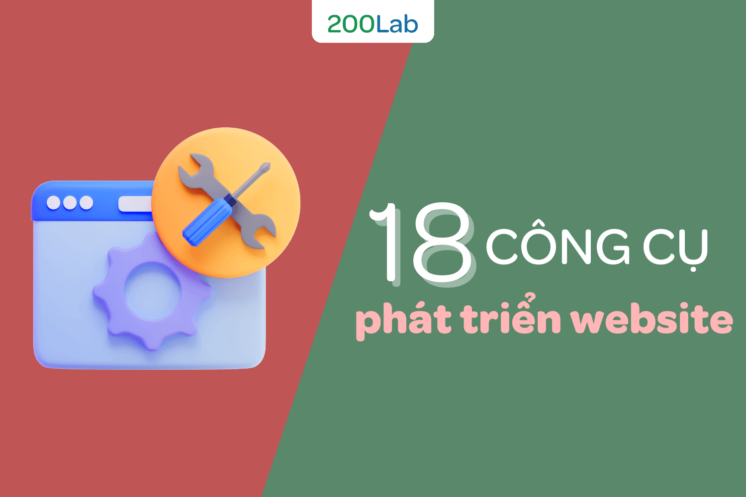 Công cụ phát triển website là gì? 
 18 công cụ phát triển website