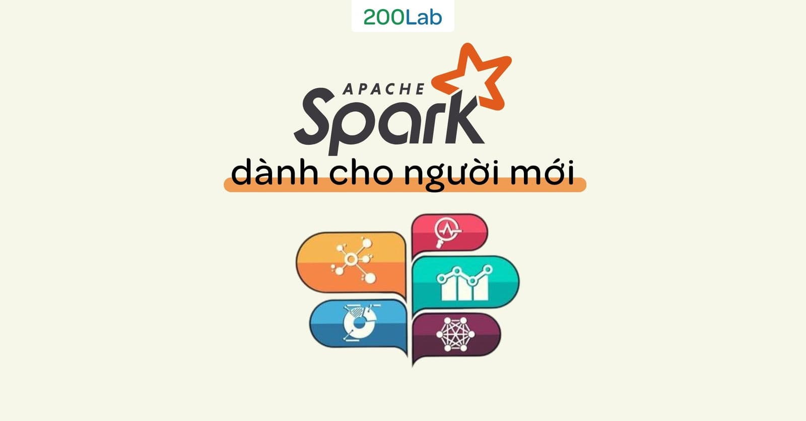 APACHE SPARK LÀ GÌ? TỔNG QUAN VỀ APACHE SPARK CHO NGƯỜI MỚI