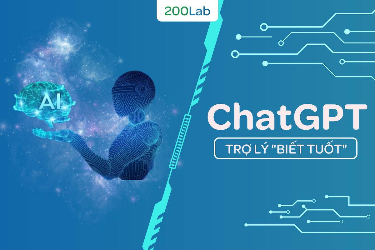 ChatGPT là gì? Cách sử dụng ChatGPT an toàn & hiệu quả