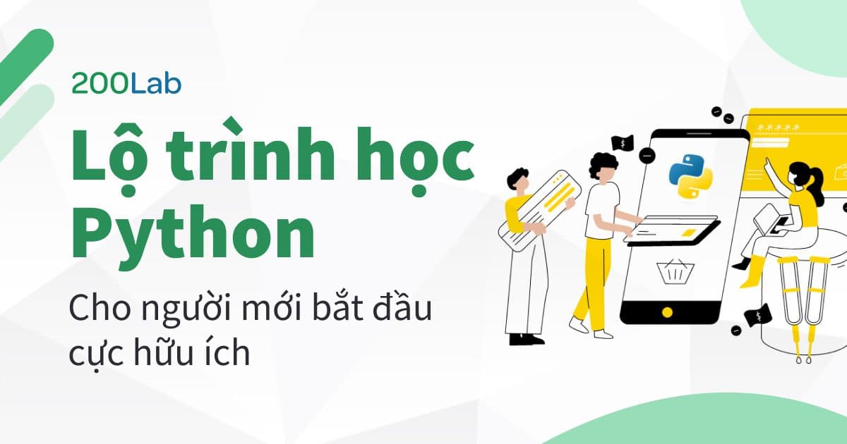 Lộ trình học Python cho người mới bắt đầu cực hữu ích