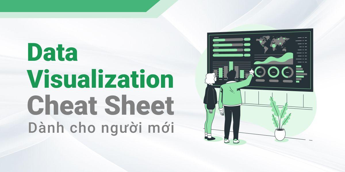 Data Visualization Cheat Sheet dành cho người mới