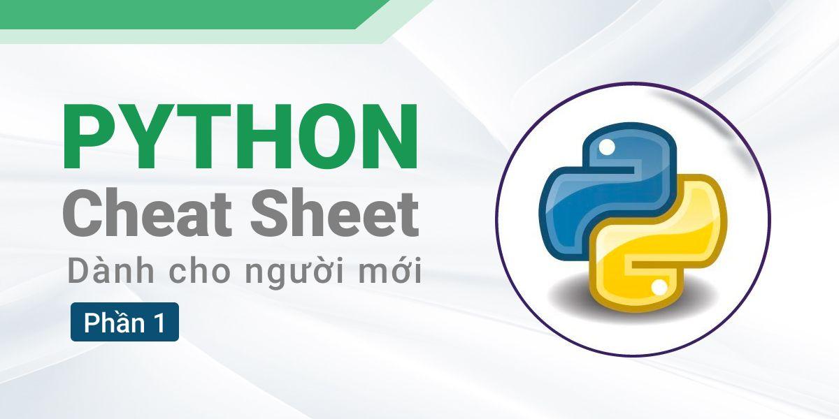 Python Cheat Sheet dành cho người mới Phần 1