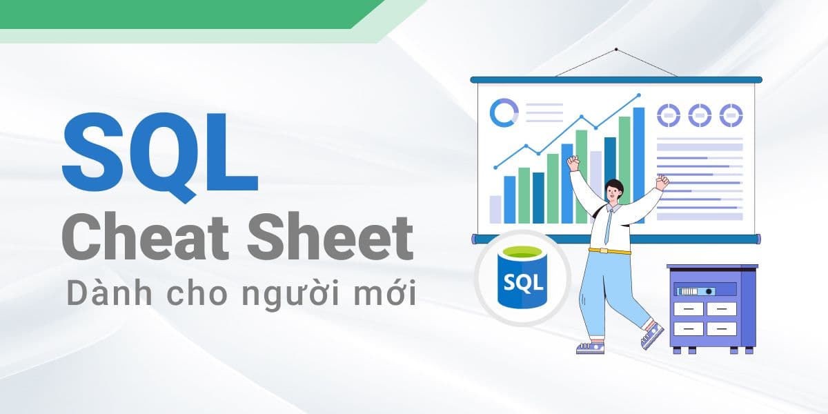 SQL Cheat Sheet dành cho người mới