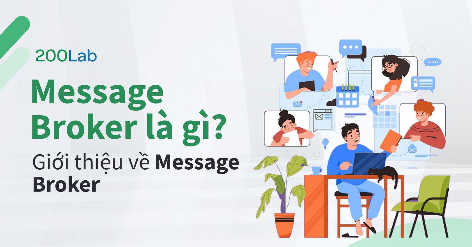 Message Broker là gì? Giới Thiệu về Message Broker