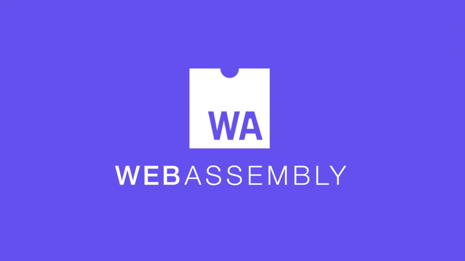 WebAssembly là gì? Khi nào nên sử dụng WebAssembly