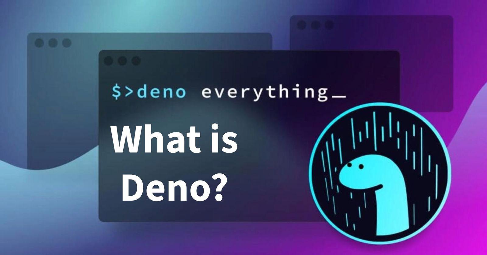 Deno là gì? So sánh Deno 2, Bun và Nodejs