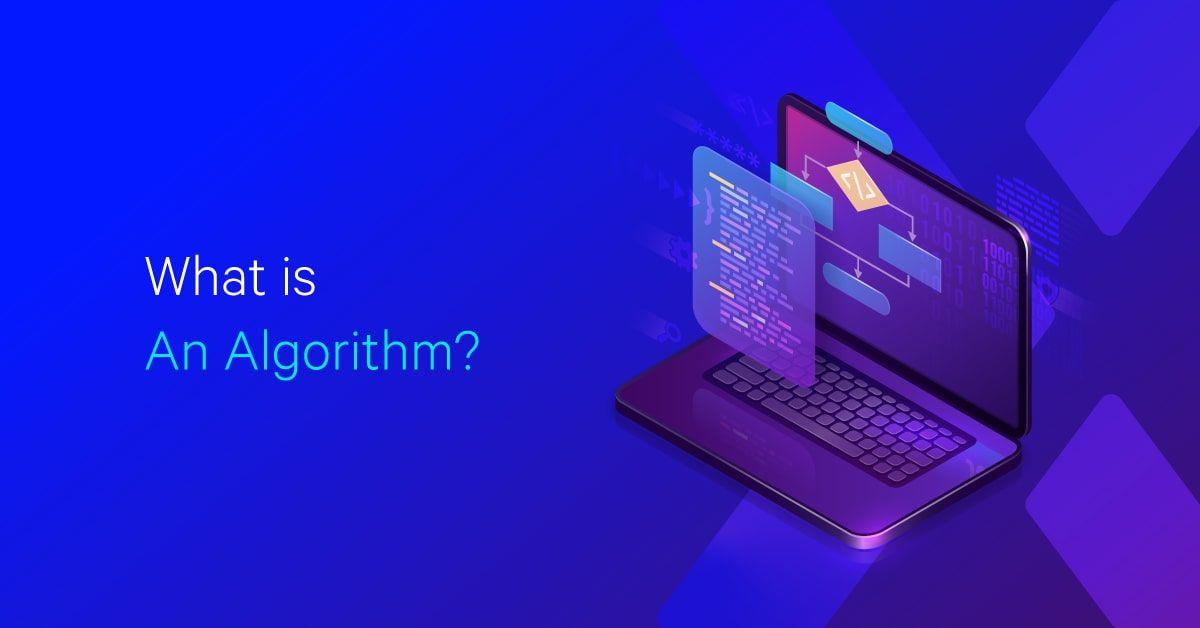 Thuật toán là gì ? Những thuật toán phổ biến Developer nên biết