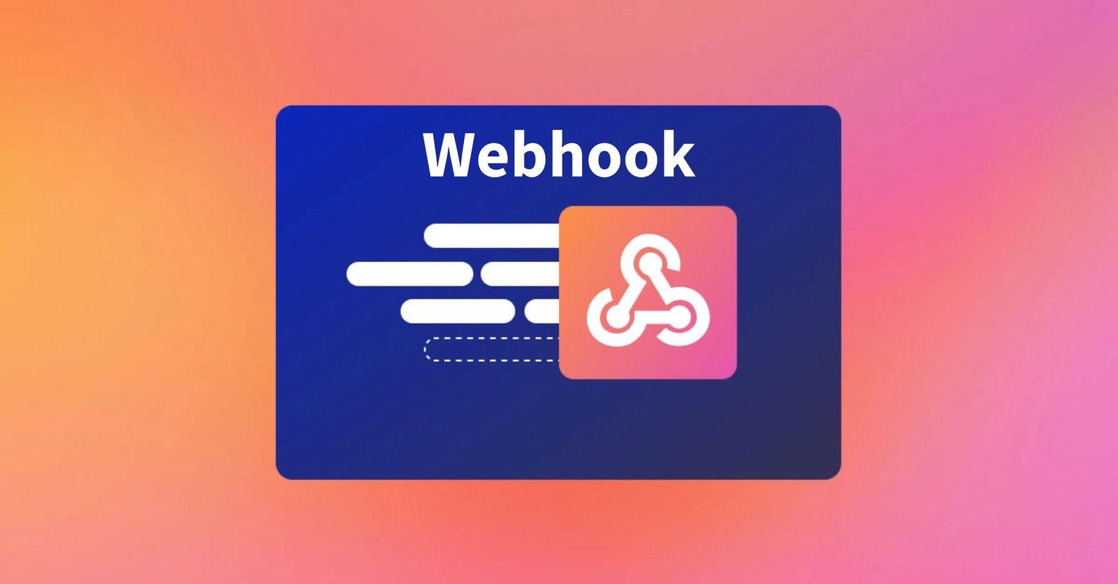 Webhook là gì? So sánh Webhook và API