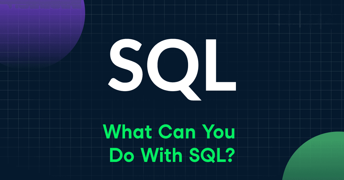 SQL là gì? Hướng dẫn Prompt SQL với ChatGPT, Copilot