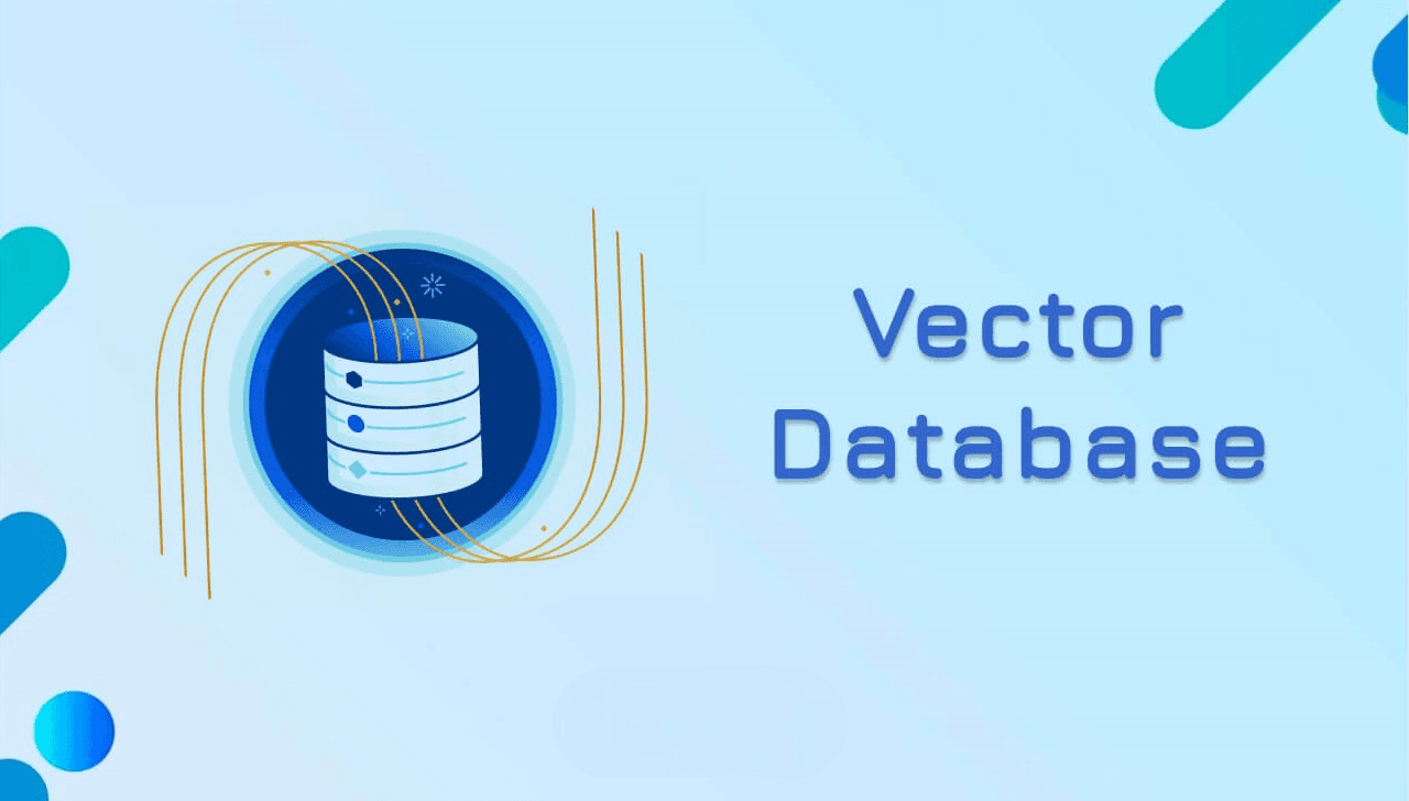 Vector Database là gì? Hướng dẫn lưu trữ Dữ liệu vào Vector Database