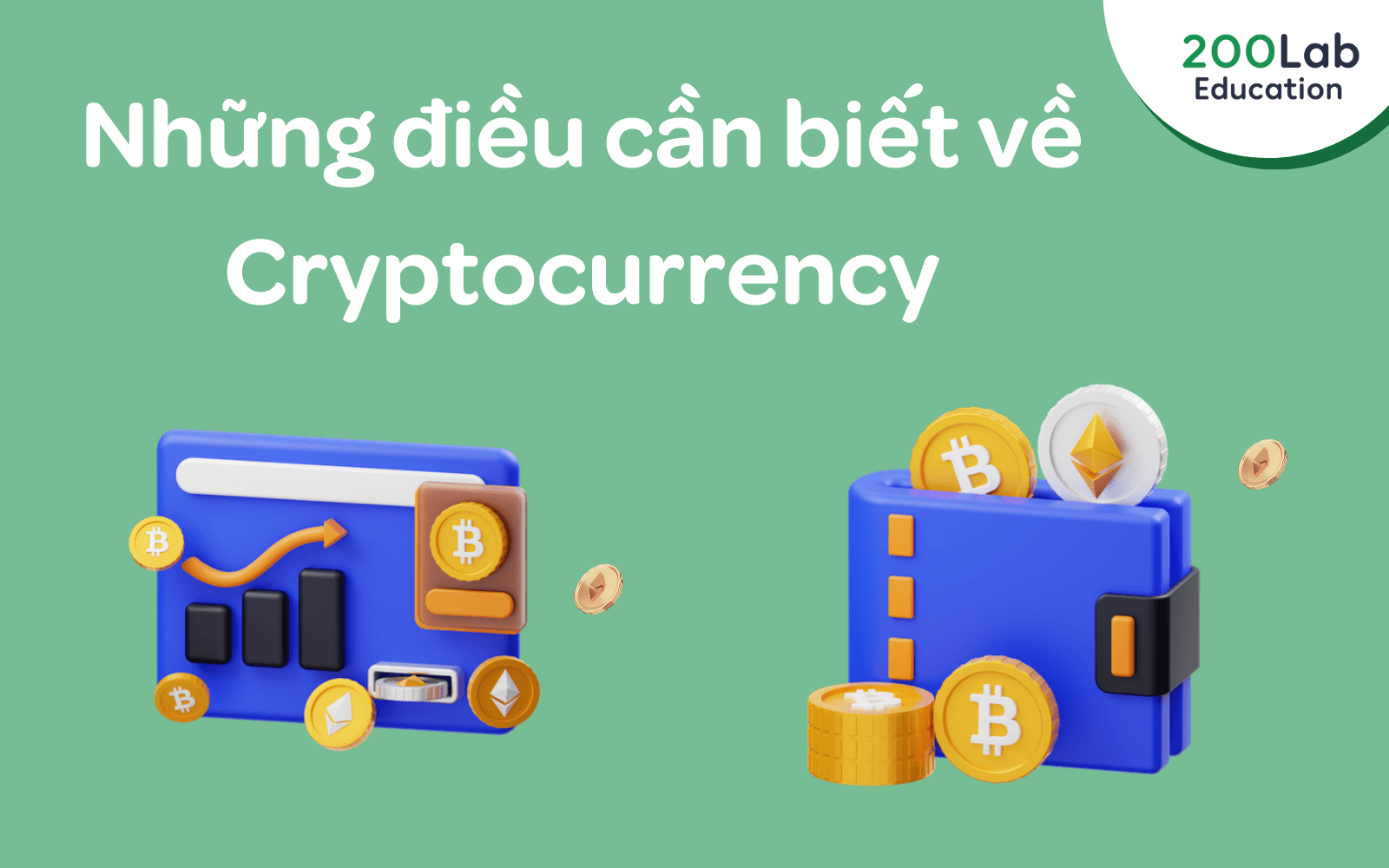 Cryptocurrency là gì? Những điều cần biết về Cryptocurrency